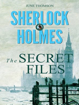 cover image of Sherlock Holmes: The Secret Files